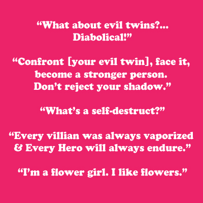 Gemini Season: Evil Twins, Self-Destruct, &&nbsp;Flowers